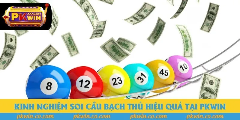 Kinh nghiệm soi cầu bạch thủ hiệu quả tại Pkwin