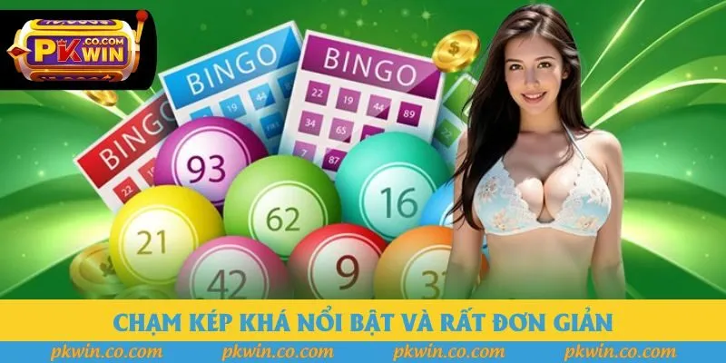 Chạm kép khá nổi bật và rất đơn giản