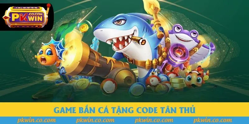 Game Bắn Cá Tặng Code Tân Thủ - Hướng Dẫn 3 Bước Đơn Giản