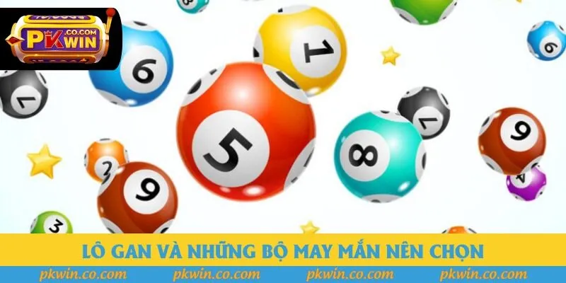 Lô gan và những bộ may mắn nên chọn
